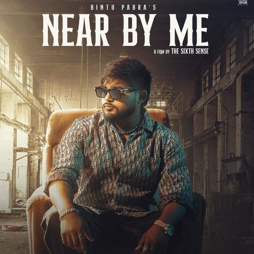 Near By Me - Bintu Pabra, KP Kundu