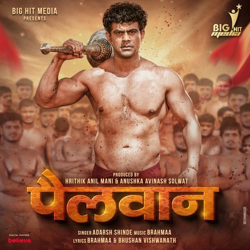 Pailwaan - Brahmaa, Adarsh Shinde