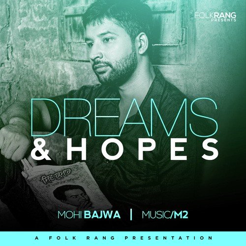 Dreams  Hopes - Mohi Bajwa