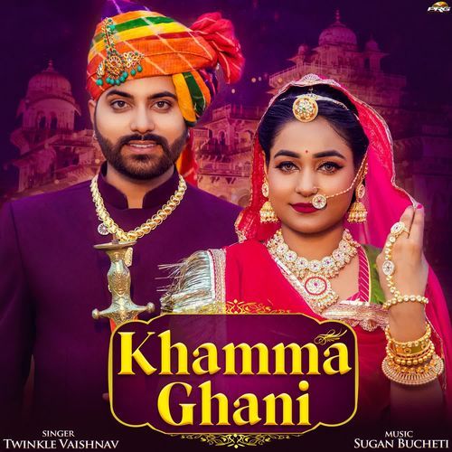 Khamma Ghani - Twinkal Vaishnav