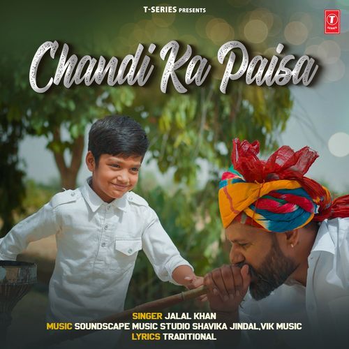Chandi Ka Paisa - Jalal Khan, Soundscape Music Studio Shavika Jindal, Vik Music