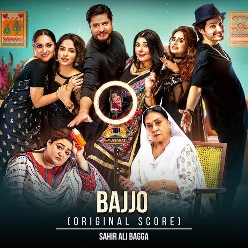 Bajjo (Original Score) - Sahir Ali Bagga