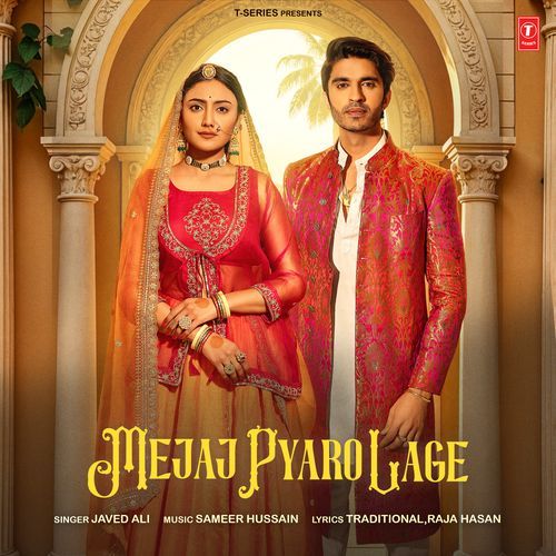 Mejaj Pyaro Lage - Javed Ali, Sameer Hussain