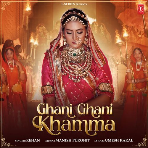 Ghani Ghani Khamma - Rehan, Manish Purohit