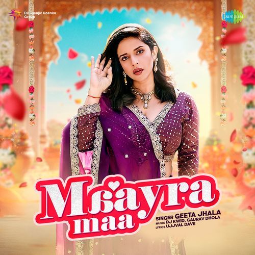 Maayra Maa - Geeta Jhala