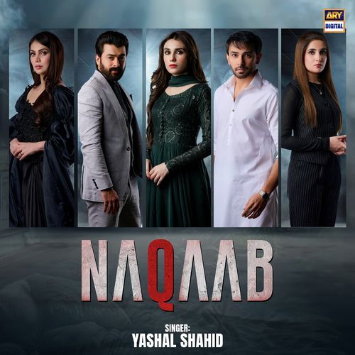 Naqaab - Yashal Shahid