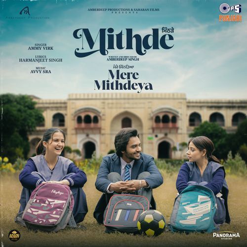 Mere Mithdeya From Mithde - Ammy Virk