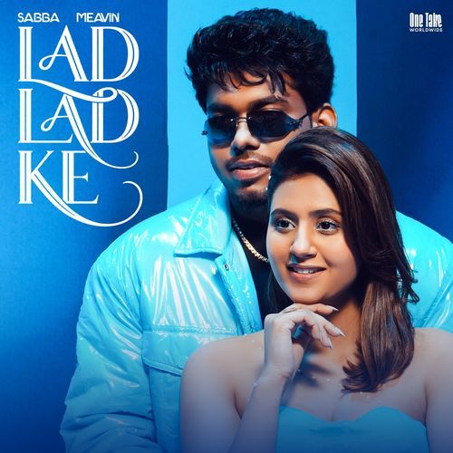 Lad Lad Ke - Sabba