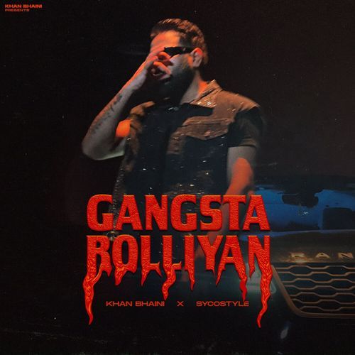 Gangsta Bolliyan - Khan Bhaini