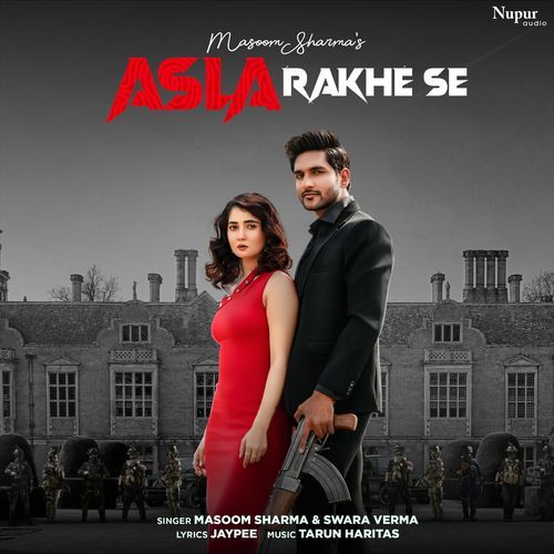 Asla Rakhe Se - Masoom Sharma