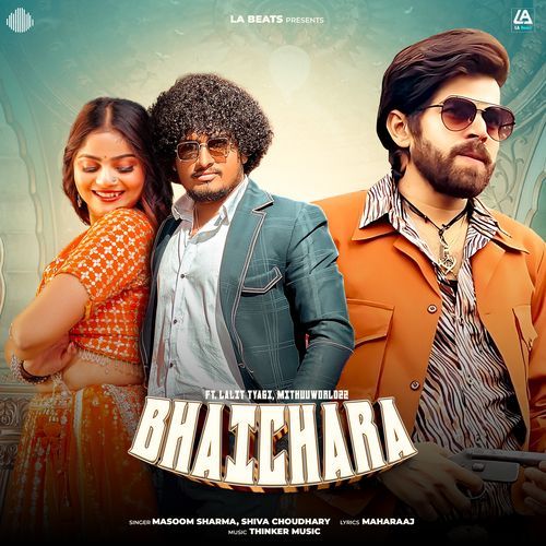 Bhaichara feat. Lalit Tyagi & Mithuuworldzz - Masoom Sharma