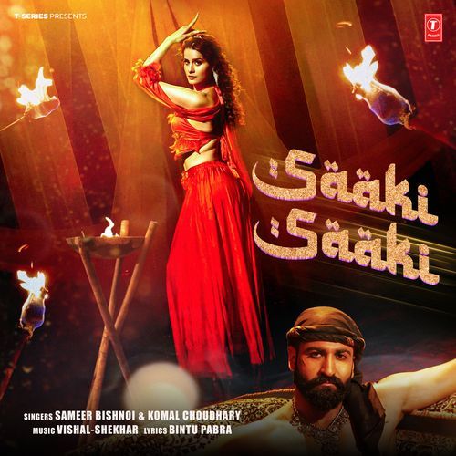 Saaki Saaki - Komal Chaudhary