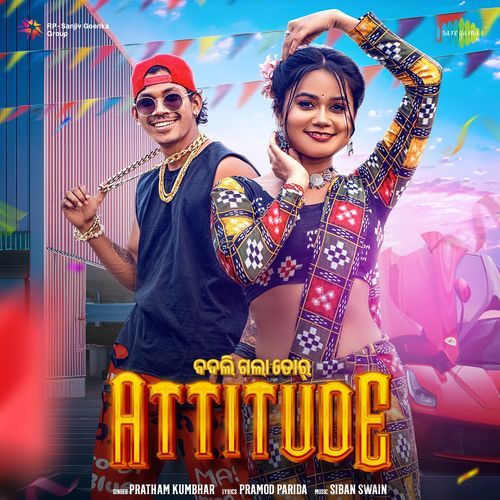 Badli Gala Tor Attitude - Pramod Parida