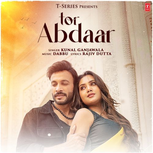 Tor Abdaar - Kunal Ganjawala