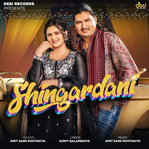 Shingardani - Amit Saini Rohtakiya