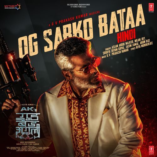 Og Sabko Bataa From Good Bad Ugly - G.V. Prakash Kumar