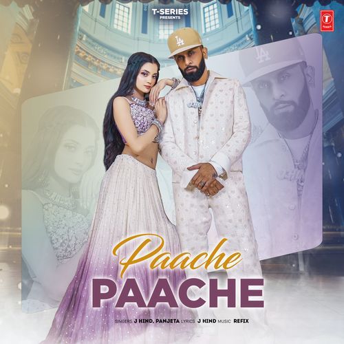 Paache Paache - J Hind