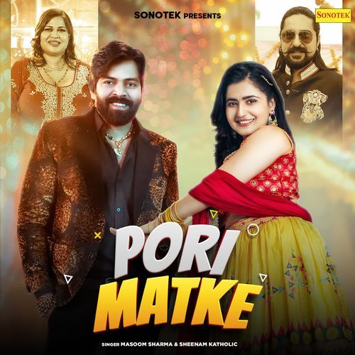 Pori Matke - Masoom Sharma