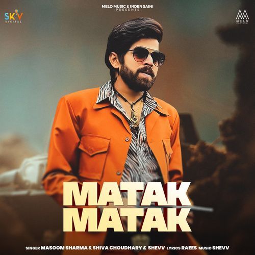 Matak Matak - Masoom Sharma