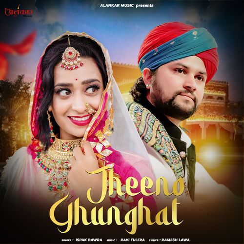 Jheeno Ghunghat - ispak Bawra