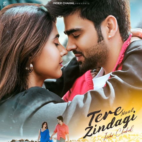 Tere Naal Zindagi - Inder Chahal