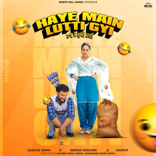 Haye Main Lutti Gyi - Gurjas Sidhu