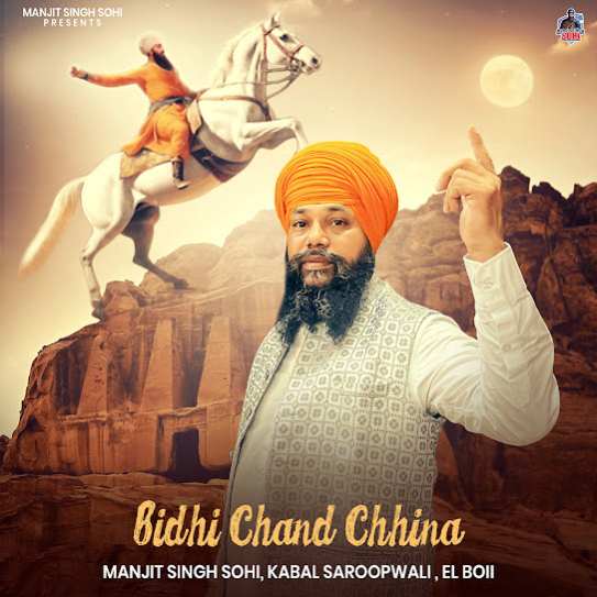 Bidhi Chand Chhina - Manjit Singh Sohi