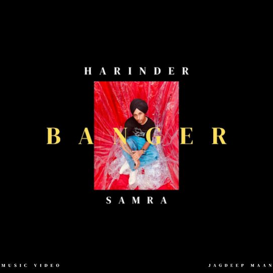 Banger - Harinder Samra