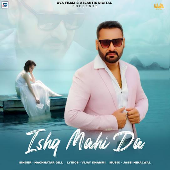 Ishq Mahi Da - Nachhatar Gill