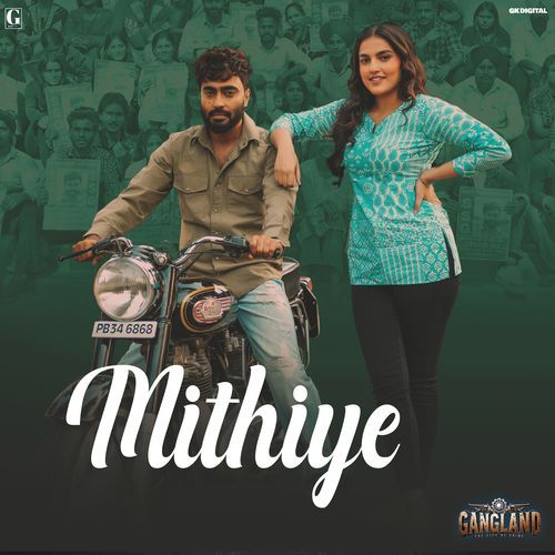 Mithiye From Gangland From Gangland - Happy Raikoti