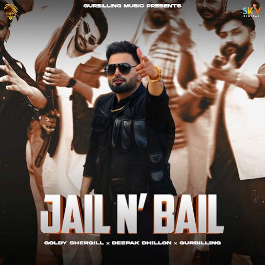 Jail N Bail - Goldy Shergill