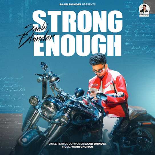 Strong Enough - Saabi Bhinder