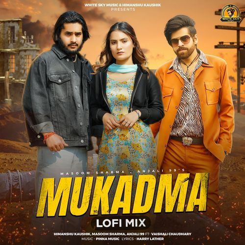 Mukadma feat. Vaishali Chaudhary [Lofi Mix] - Himanshu Kaushik