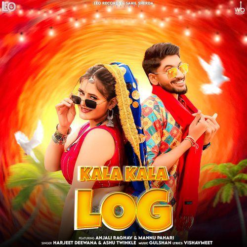 Kala Kala Log feat. Anjali Raghav & Mannu Pahari - Harjeet Deewana