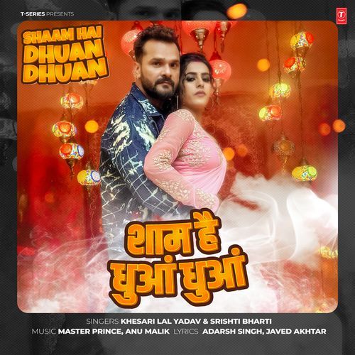 Shaam Hai Dhuan Dhuan - Khesari Lal Yadav