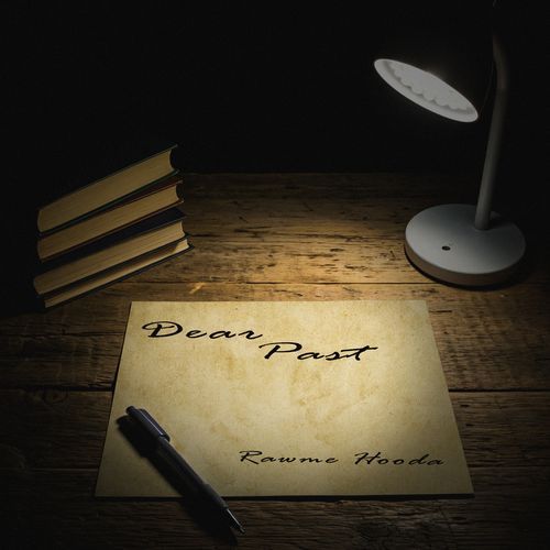 Dear Past - Rawme Hooda