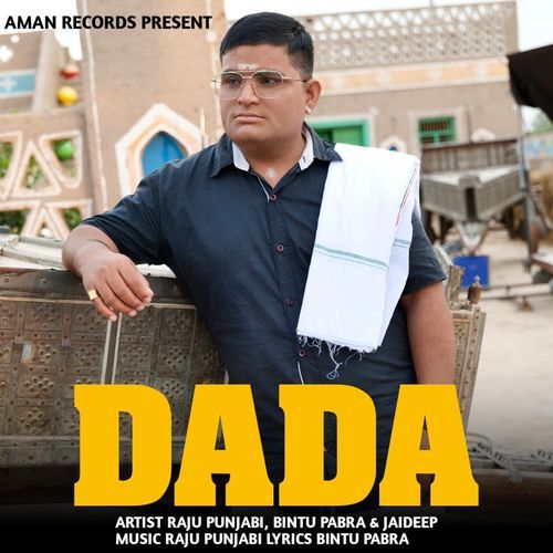 Dada - Raju Punjabi