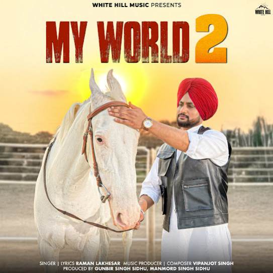 My World 2 - Raman Lakhesar