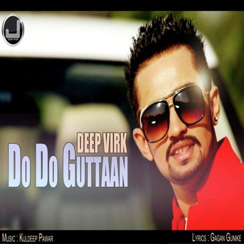 Do Do Guttaan - Deep Virk