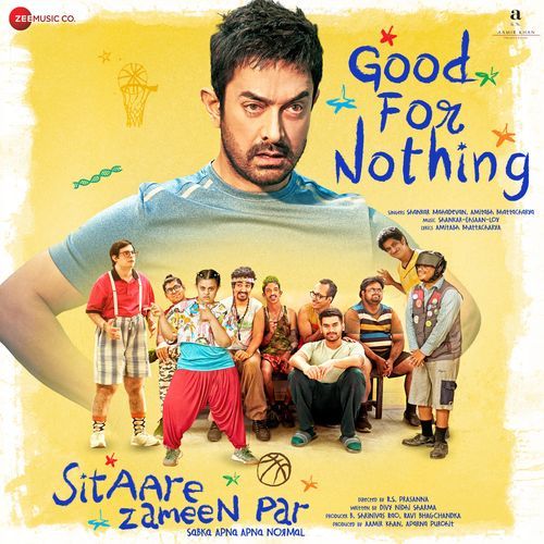 Good For Nothing From Sitaare Zameen Par - Amitabh Bhattacharya
