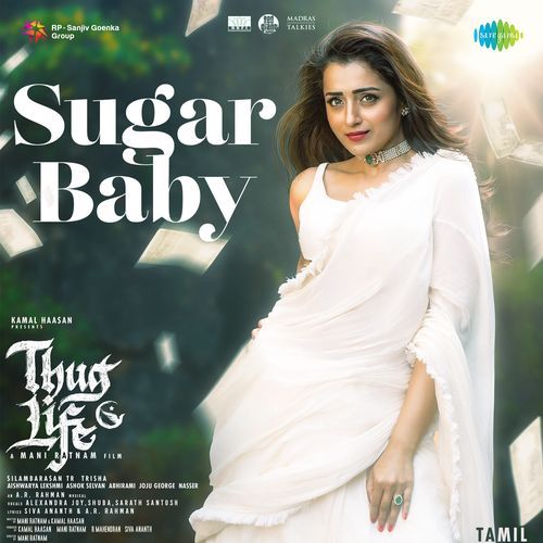 Sugar Baby From Thug Life Tamil - Siva Ananth