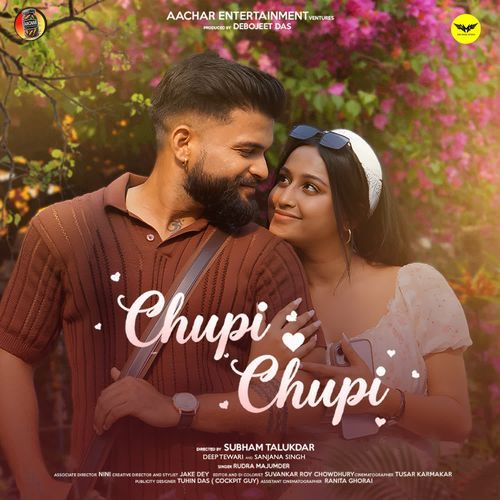 Chupi Chupi - Rudra Majumder