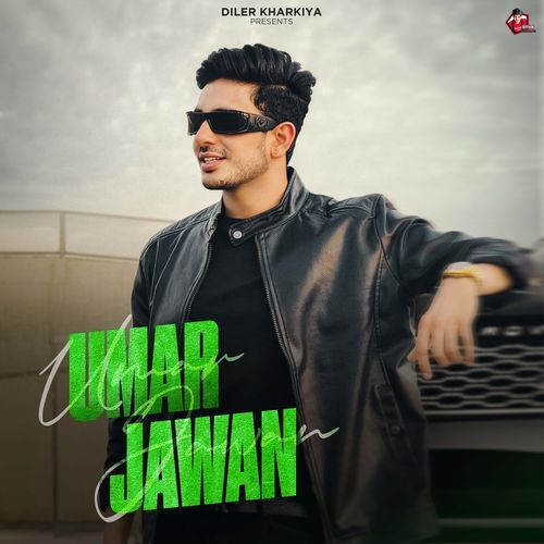 Umar Jawan - Diler Kharkiya