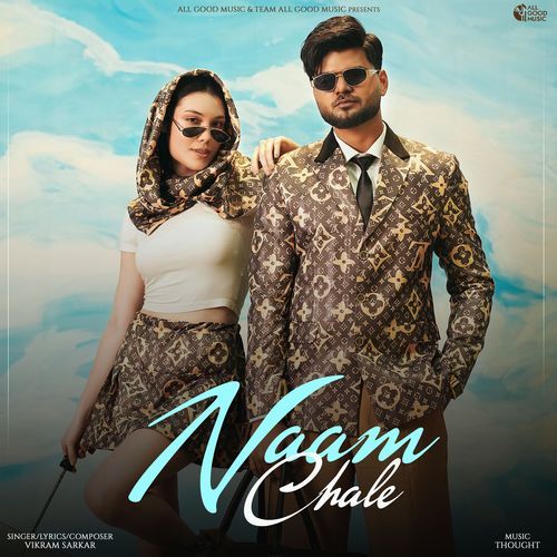 Naam Chale - Vikram Sarkar