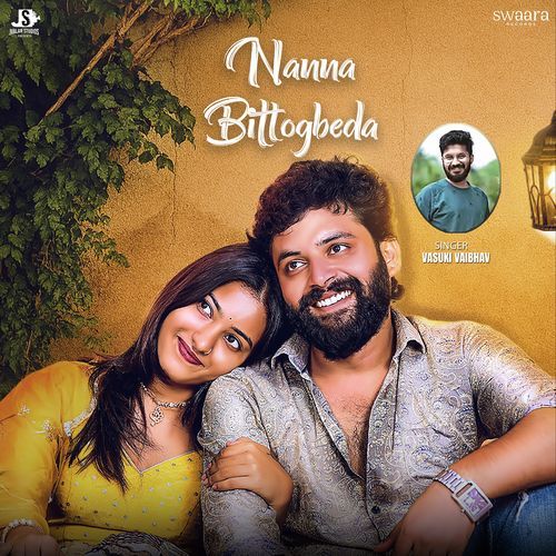 Nanna Bittogbeda - Vasuki Vaibhav