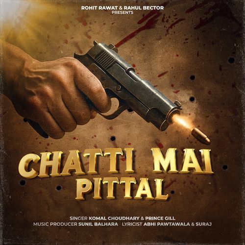 Chatti mai Pittal - Komal Chaudhary
