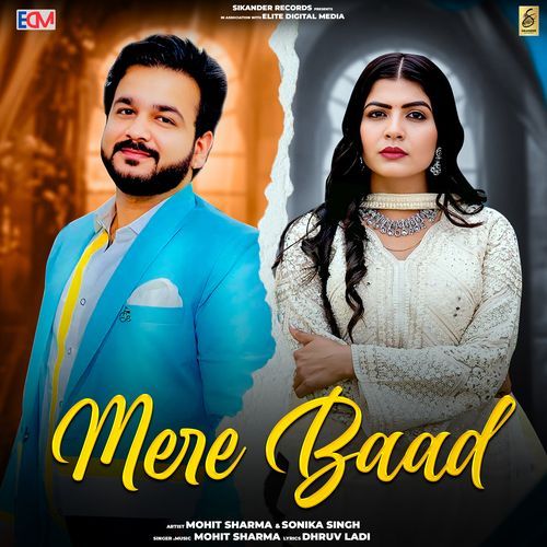 Mere Baad - Mohit Sharma