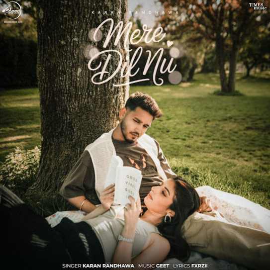 Mere Dil Nu - Karan Randhawa