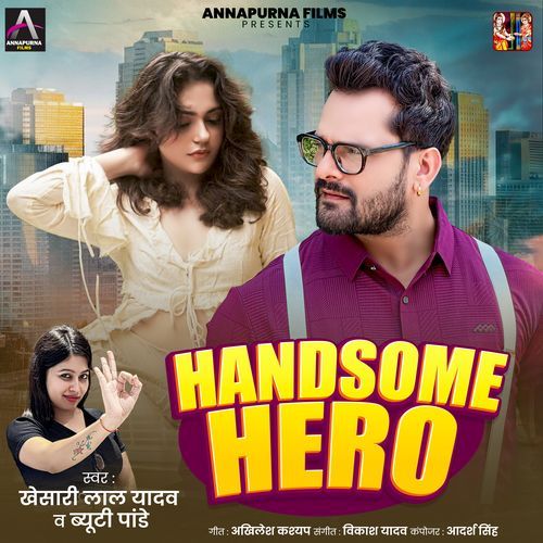 Handsome Hero - Khesari Lal Yadav