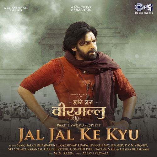 Jal Jal Ke Kyu From Hari Hara Veera Mallu [Hindi] - Abbas Tyrewala